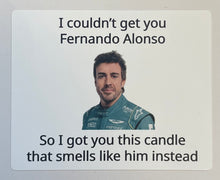 Load image into Gallery viewer, I couldn’t get you Fernando Alonso