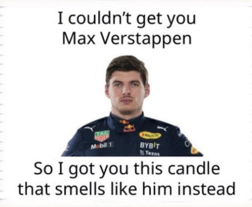 I couldn’t get you Max Verstappen